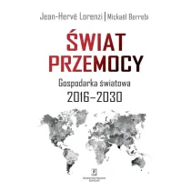 �wiat przemocy. Gospodaka �wiatowa 2016-2030