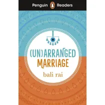 (Un)arranged Marriage. Penguin Readers Level 5 wer. angielska