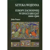 Sztuka wojenna Europy Zachodniej w epoce krucjat 1000-1300