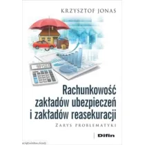 Rachunkowo�� zak�ad�w ubezpiecze� i zak�ad�w reasekuracji. Zarys problematyki