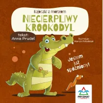 Bajeczki z moraem. Niecierpliwy krokodyl