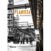 Planista. Cztery dekady wewn�trz gospodarki sterowanej