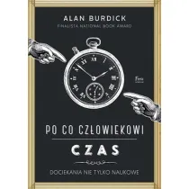 Po co cz�owiekowi czas
