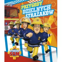 Stra�ak Sam. Przygody dzielnych stra�ak�w