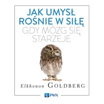 Jak umys� ro�nie w si��, gdy m�zg si� starzeje