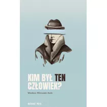 Kim by ten czowiek?