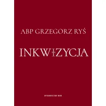 Inkwizycja / kard. Grzegorz Ry�
