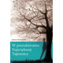 W poszukiwaniu najwi�kszej tajemnicy