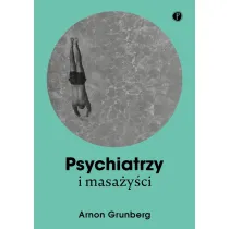 Psychiatrzy i masa�y�ci