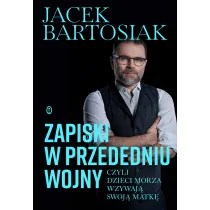 Zapiski w przededniu wojny, czyli dzieci morza wzywaj� swoj� matk�