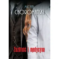 Zazdro�� i medycyna