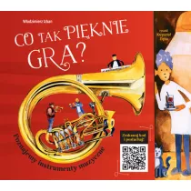 Co tak piknie gra? Poznajemy instrumenty muzyczne