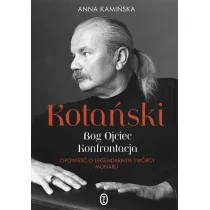 Kota�ski. B�g Ojciec. Konfrontacja. Opowie�� o legendarnym tw�rcy Monaru