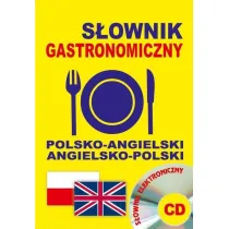 S�ownik gastronomiczny polsko-angielski angielsko-polski + CD (s�ownik elektroniczny)