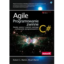 Agile. Programowanie zwinne. Zasady, wzorce i praktyki zwinnego wytwarzania oprogramowania w C#