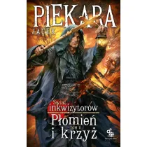 P�omie� i krzy�. �wiat inkwizytor�w. Tom 2