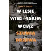 W lesie wiede�skim wci�� szumi� drzewa