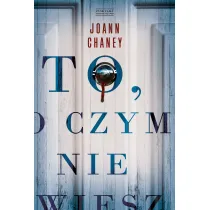 To, O Czym Nie Wiesz