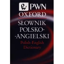 S�ownik polsko-angielski Polish-English Dictionary PWN Oxford