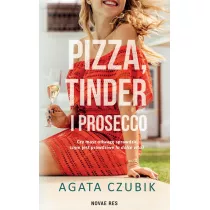Pizza, Tinder i prosecco