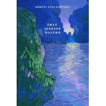 �wit jeszcze daleko