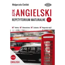 Repetytorium maturalne. J�zyk angielski. Poziom B1-B2. Cz�� 1