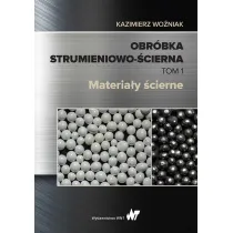 Obr�bka strumieniowo-�cierna. Tom 1. Materia�y �cierne