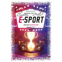 E-sport. Zosta mistrzem