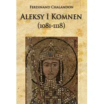 Aleksy I Komnen (1081-1118)