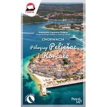 Chorwacja. P�wysep Pelje�ac i Kor�ula