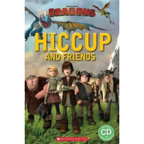 Hiccup and Friends. Reader Starter Level + CD