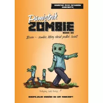 Pamitnik Zombie. Bern - zombie, ktry chcia podbi wiat