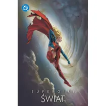 Supergirl. �wiat