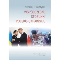 Wsp�czesne stosunki polsko-ukrai�skie