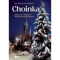 Choinka. 2000 lat tradycji Bo�ego Narodzenia