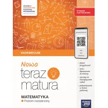 Nowa Teraz matura. Matematyka. Vademecum. Poziom rozszerzony 2025/26