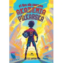 Gra si� zaczyna. Akademia pi�karska. Tom 1