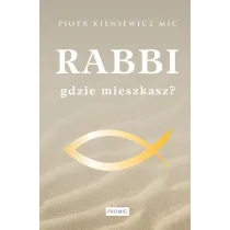 Rabbi gdzie mieszkasz?