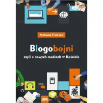 Blogobojni czyli o nowych mediach w Ko�ciele