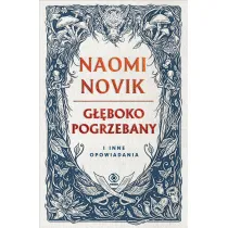 G��boko pogrzebany i inne opowiadania (barwione brzegi)