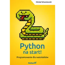Python na start! Programowanie dla nastolatk�w