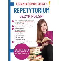 Egzamin smoklasisty. Repetytorium. Jzyk polski