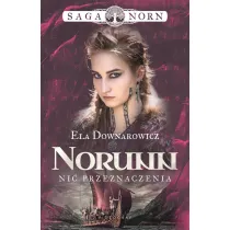 Norunn, ni� przeznaczenia. Saga Norn. Tom 3
