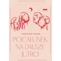 Poca�unek na dalsze jutro