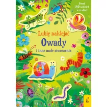 Lubi nakleja. Owady i inne mae stworzenia