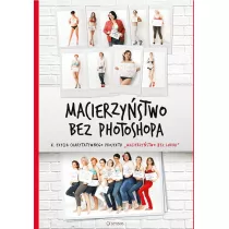 Macierzy�stwo bez photoshopa