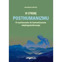 W stron� posthumanizmu