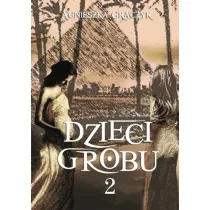 Dzieci grobu 2
