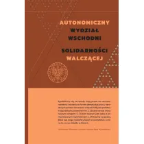 Autonomiczny Wydzia� Wschodni Solidarno�ci..