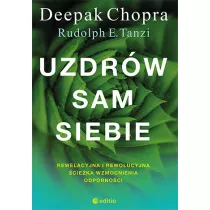 Uzdr�w sam siebie. Rewelacyjna i rewolucyjna �cie�ka wzmocnienia odporno�ci